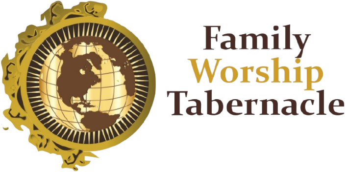 Family Worship Tabernacle Church